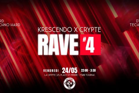 Krescendo x la Crypte : Rave #4