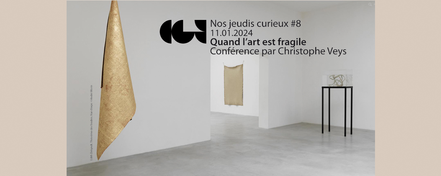 Conférence pa Christophe Veys : Quand l'art est fragile. Nos jeudis curieux #8