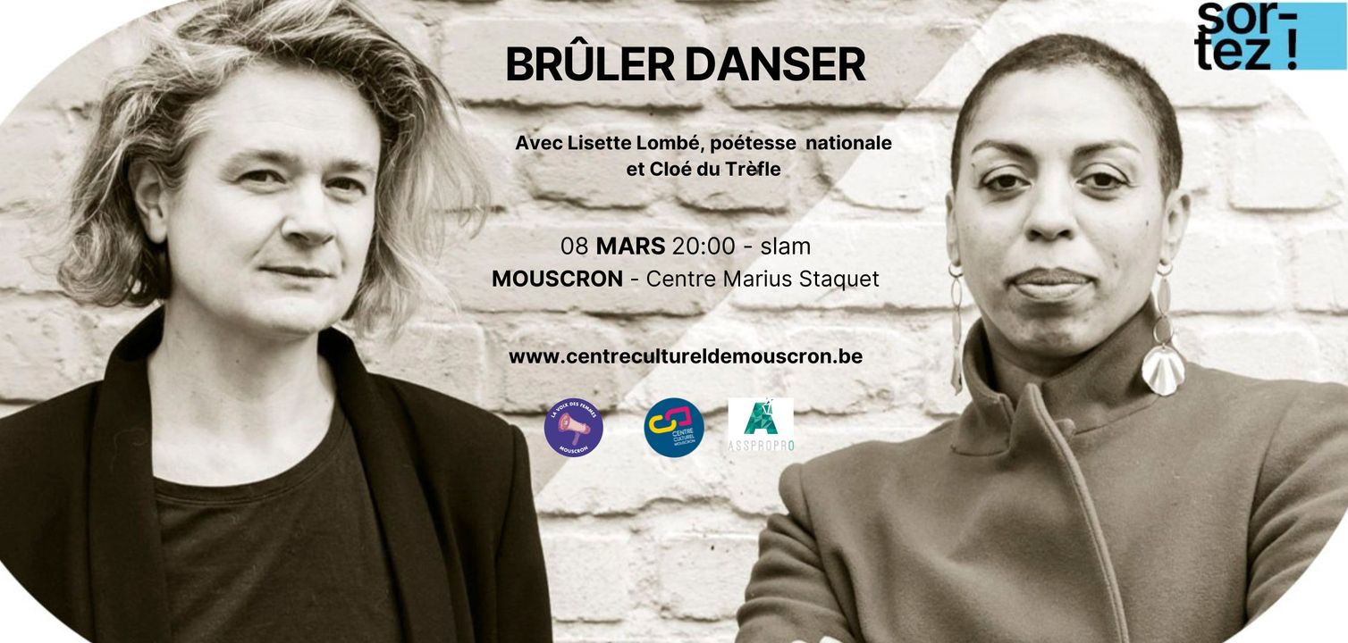 Brûler Danser avec Lisette Lombé, poétesse nationale et Cloé Du Trèfle