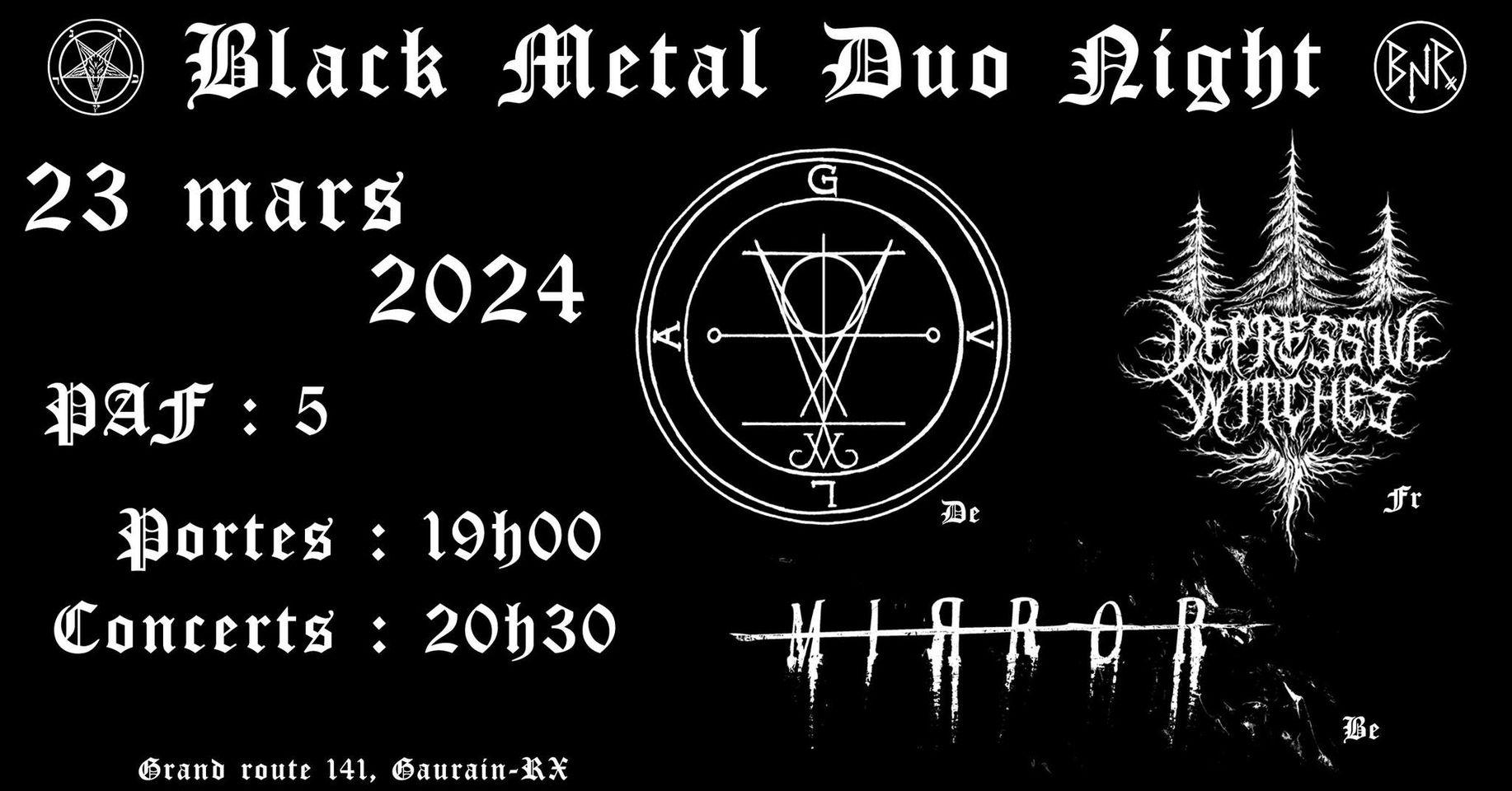 Black Metal duo Night W/ GVLA (De) / Depressive Witches (Fr) / Mirror (Be)