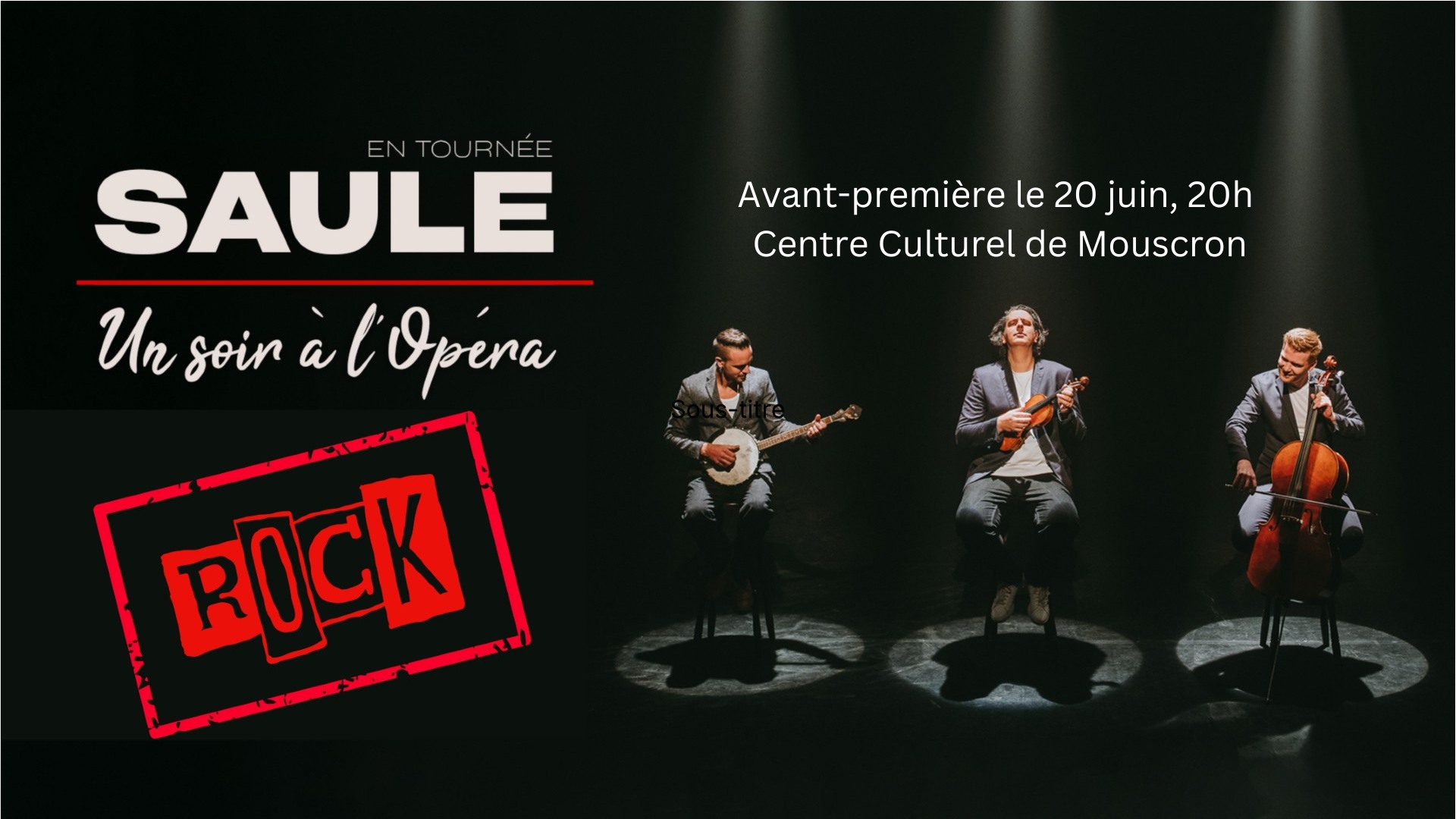 Saule : Un soir à l'opéra Rock ! Avant-première