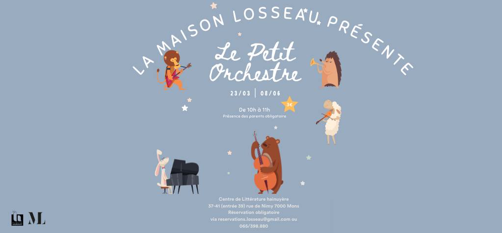 Le petit orchestre à la Maison Losseau