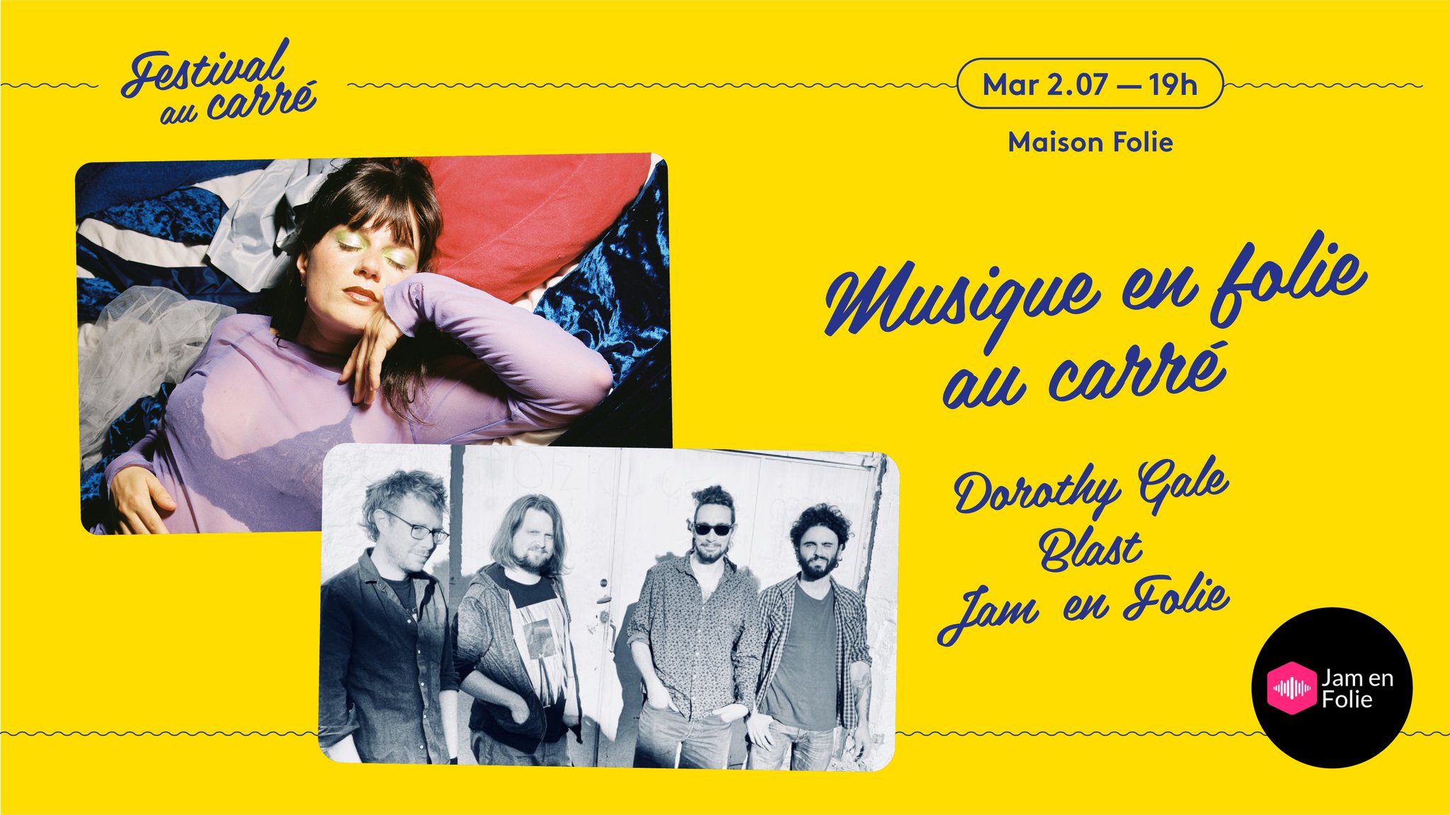 Musique en folie au carré : Dorothy Gale + Blast + jam en folie !