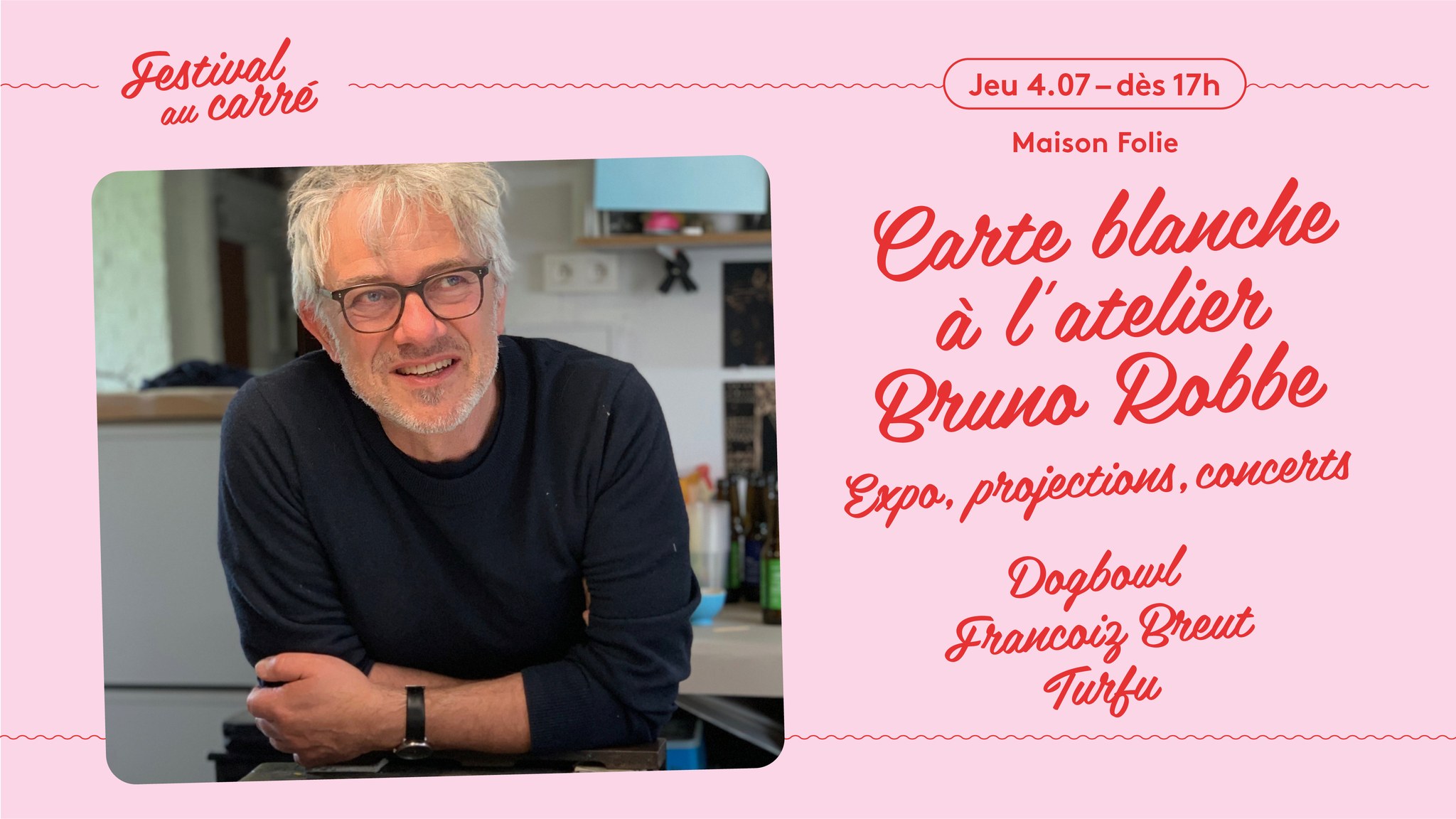Carte blanche à l’atelier Bruno Robbe : expos, concerts, projections