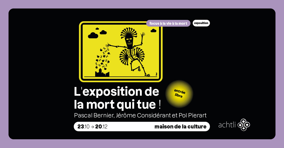 Affiche : L'exposition de la mort qui tue !