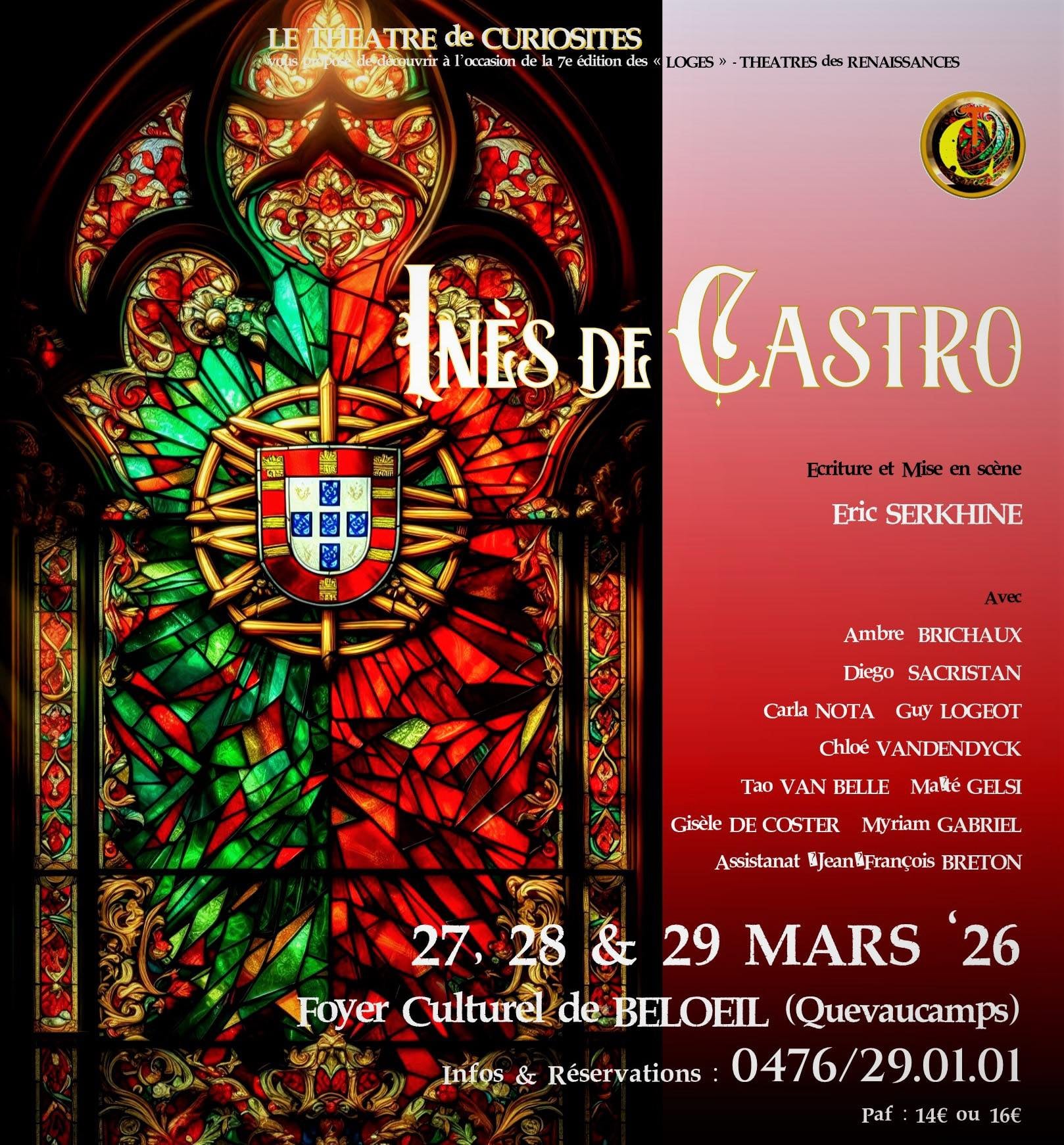 LE THÉÂTRE DE CURIOSITÉS 7e édition des « LOGES » – Théâtres des Renaissance : INÉS DE CASTRO