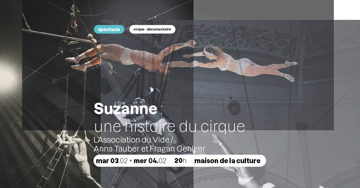 Spectacle - Suzanne : une histoire du cirque 