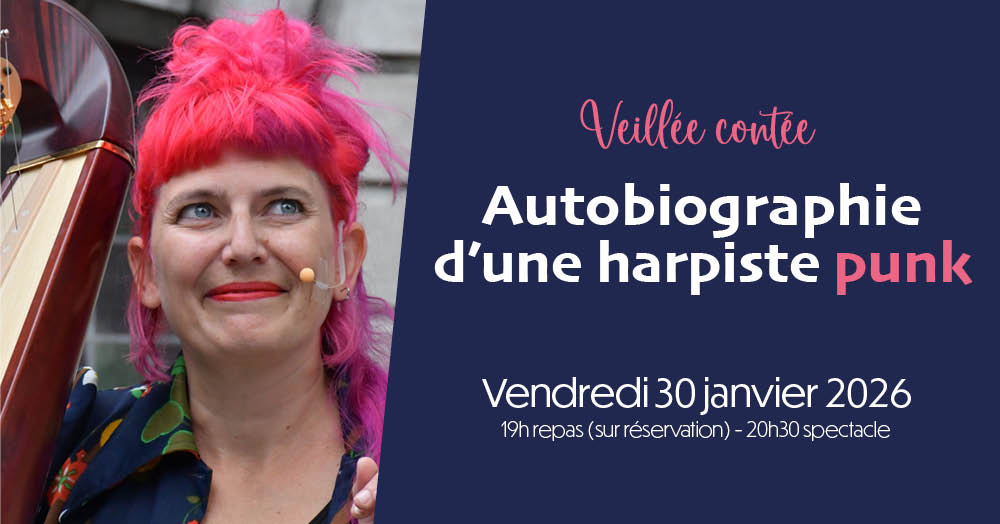 Veillée contée Autobiographie d’une harpiste punk