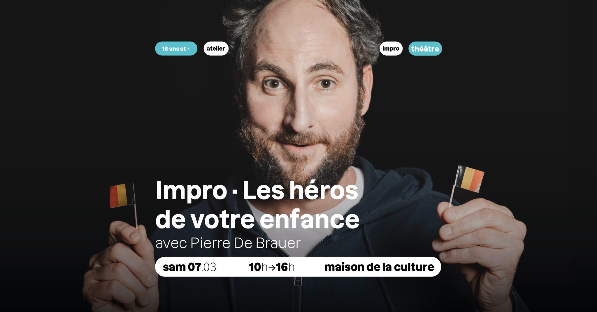 Masterclass / impro - Les h&eacute;ros de votre enfance