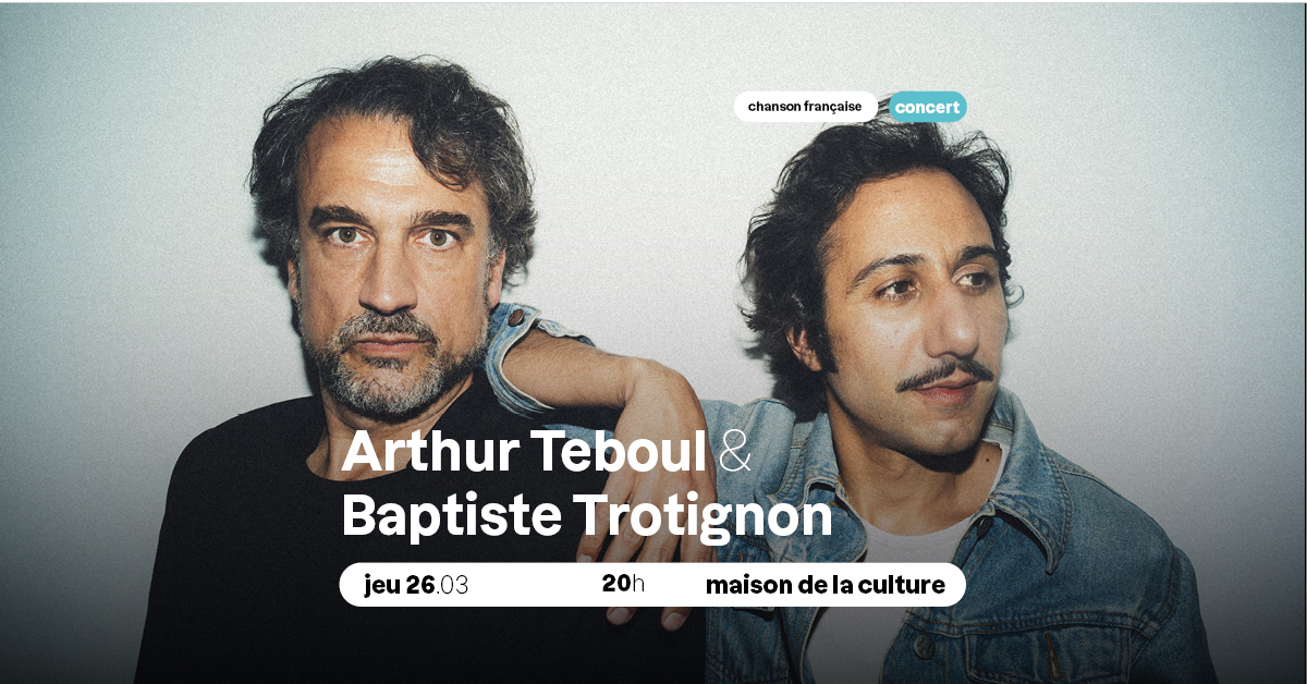 CONCERT - Arthur Teboul & Baptiste Trotignon