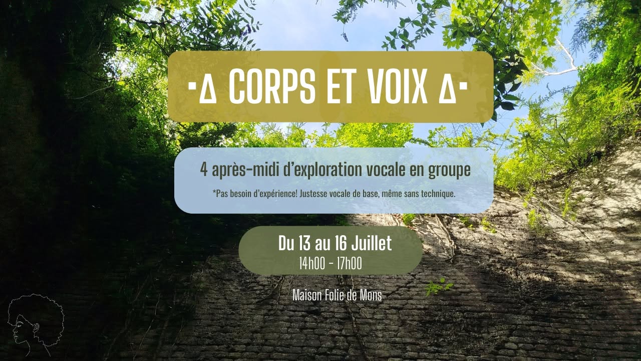 ∆&bull;| CORPS ET VOIX &bull; MAISON FOLIE DE MONS |&bull;∆ 4 apr&egrave;s-midi d'exploration vocale en groupe