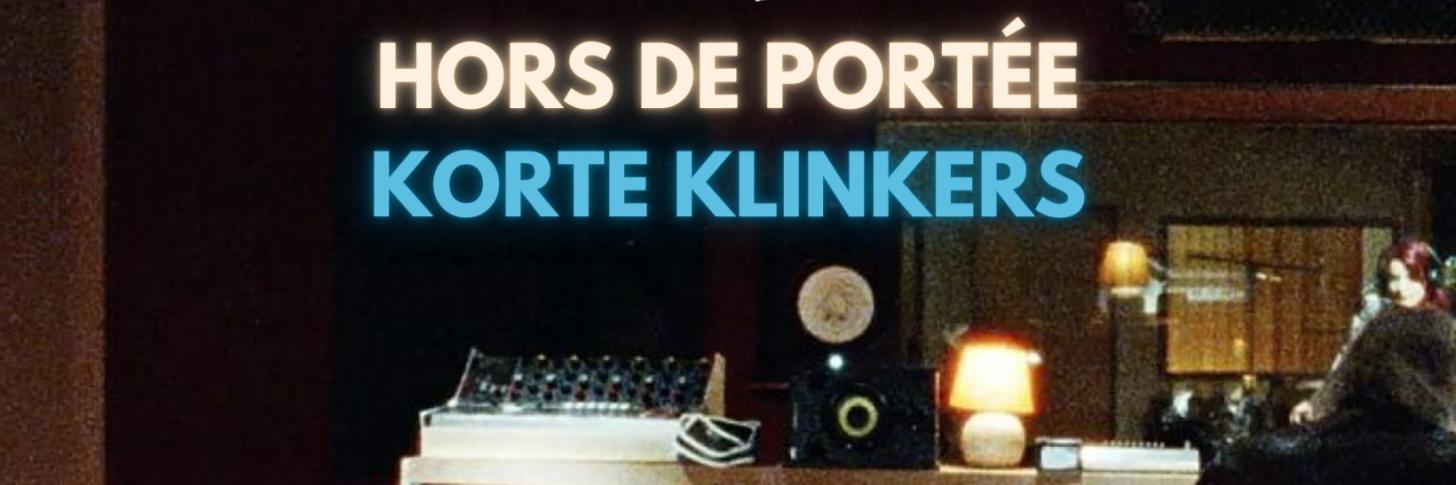 Projection "Hors de Port&eacute;e - Korte Klinkers" + live perfomance