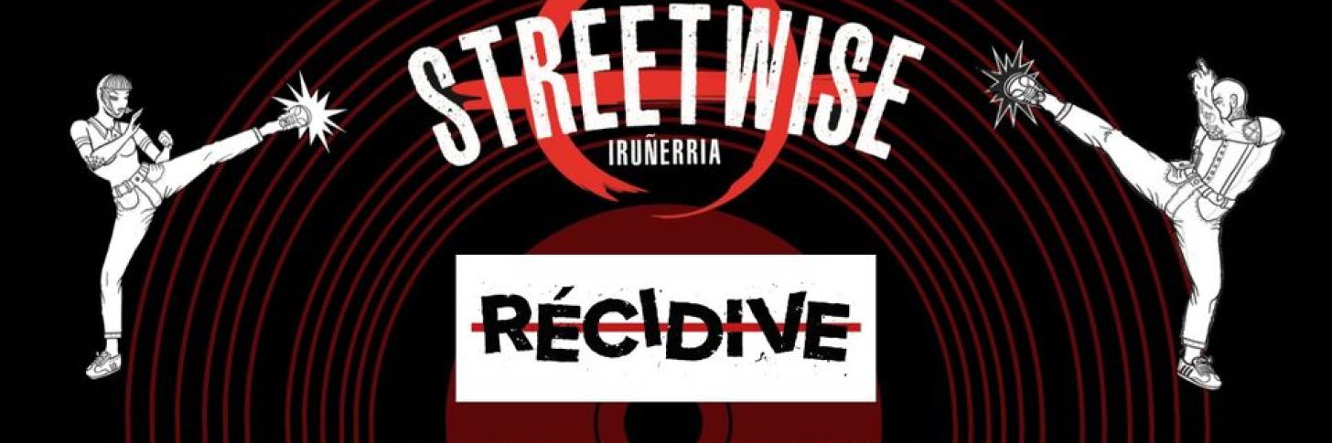 STREETWISE [punk/oi! EUSK] + RÉCIDIVE [punk/oi! Paris] 