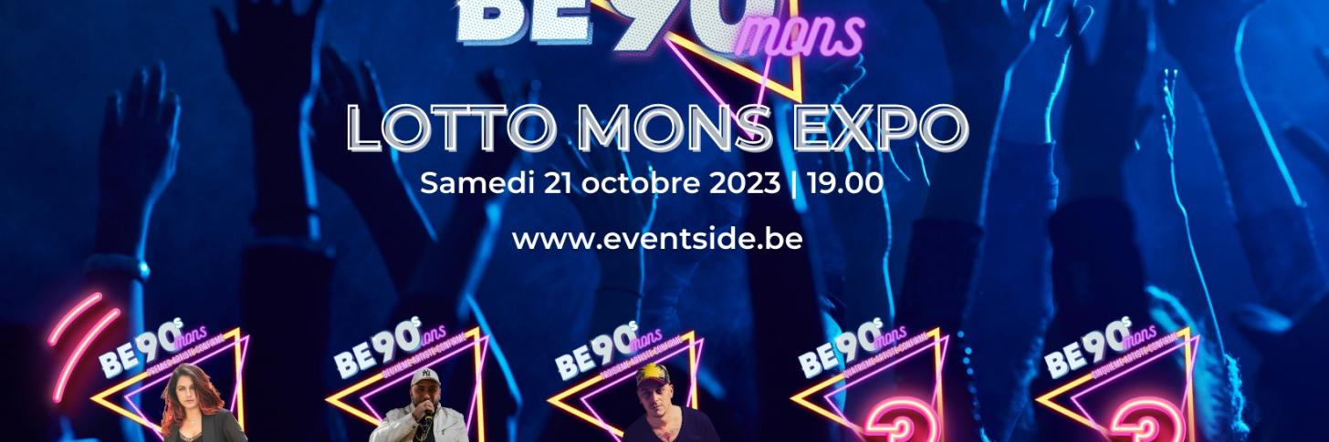 BE 90’s - MONS Expo