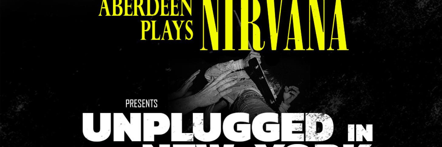 Aberdeen plays NIRVANA Unplugged in New-York présenté par Laurent Rieppi