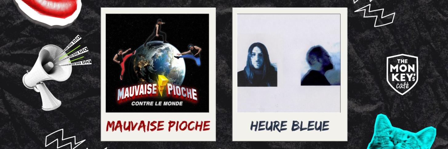 Concert - 𝐌𝐚𝐮𝐯𝐚𝐢𝐬𝐞 𝐏𝐢𝐨𝐜𝐡𝐞 / 𝐇𝐞𝐮𝐫𝐞 𝐁𝐥𝐞𝐮𝐞