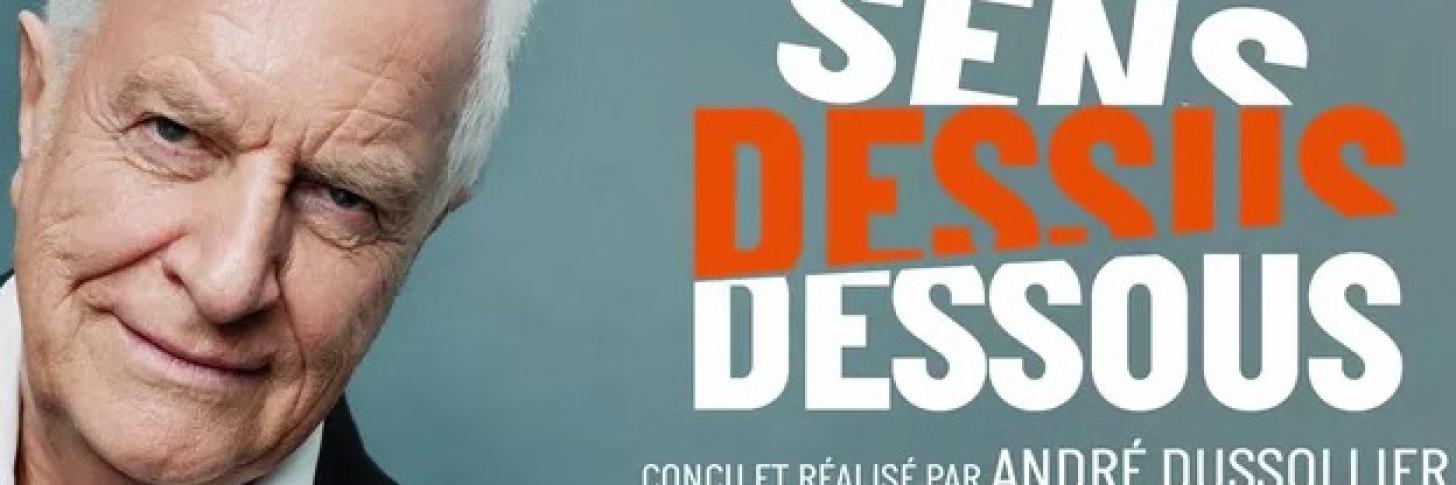 André Dussolier dans "Sens Dessus Dessous"