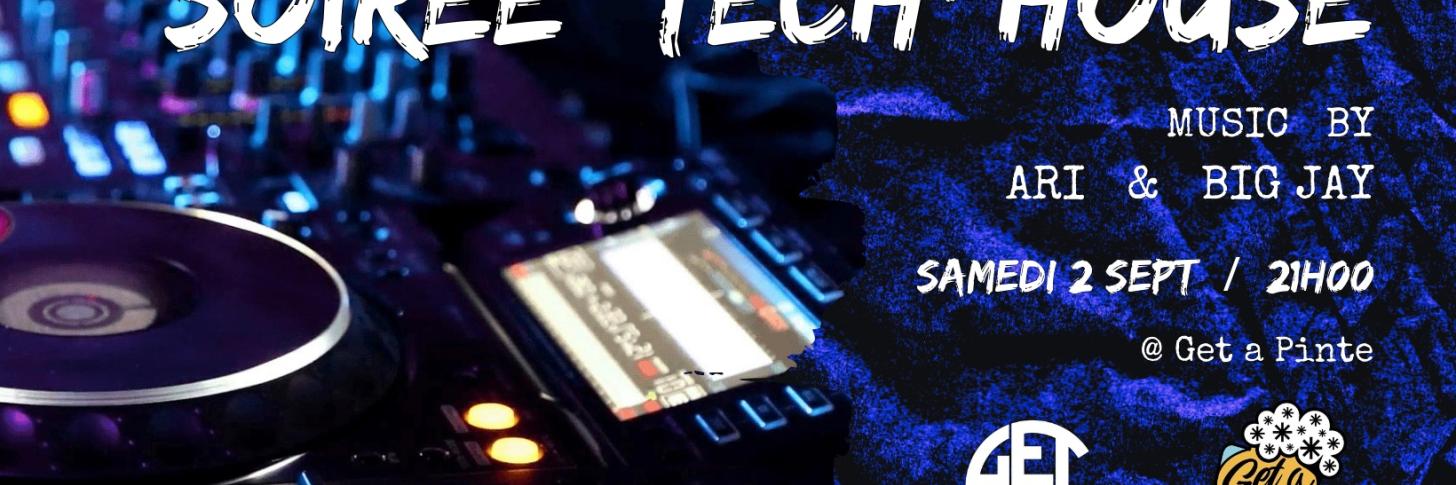 Soir&eacute;e Tech-House @ Get a Pinte samedi 2 septembre !