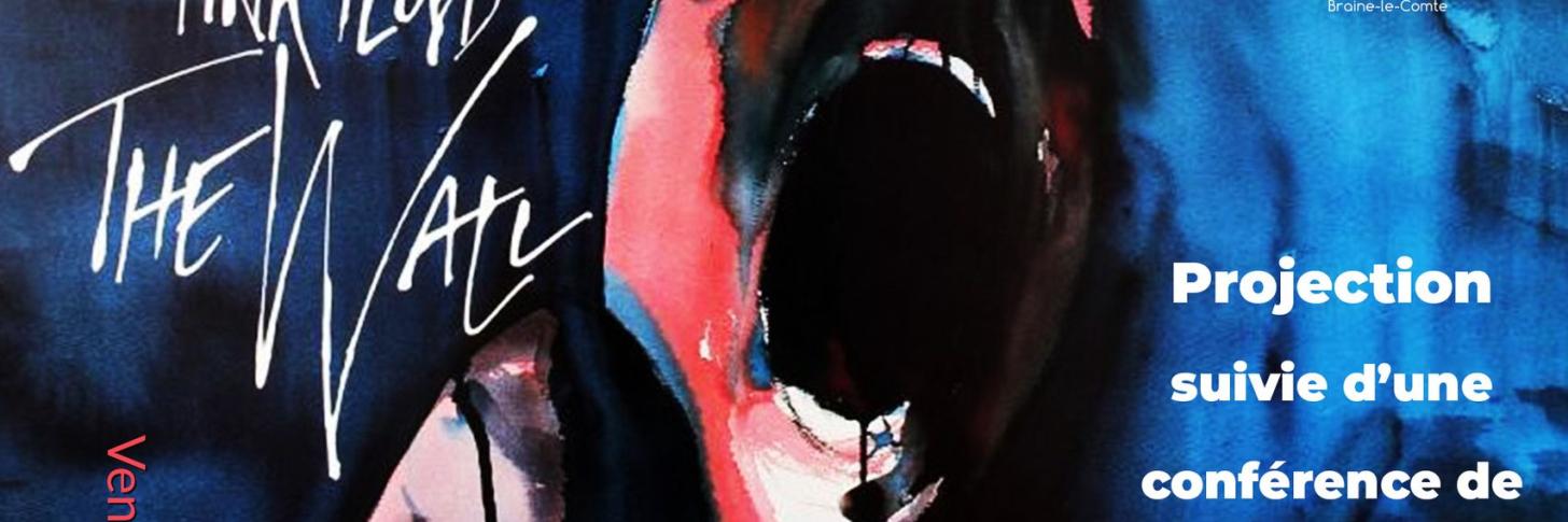 The Wall (Pink Floyd x Alan Parker) | projection + conférence de Laurent Rieppi