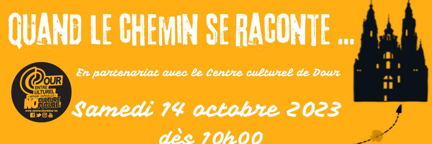 Quand le chemin se raconte