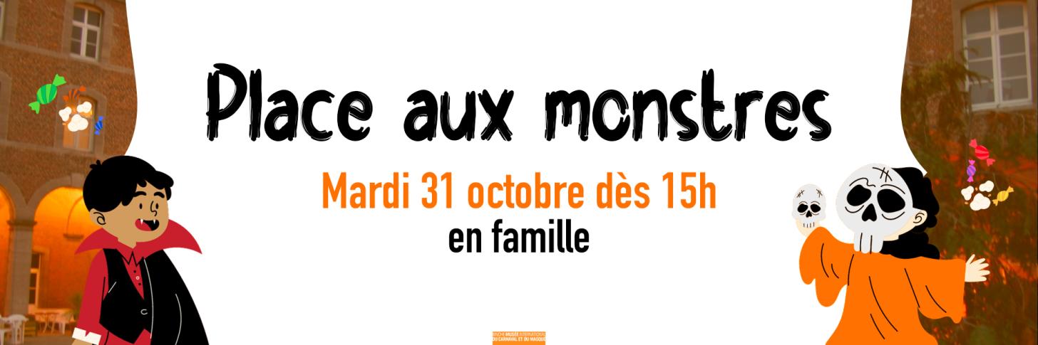 Place aux monstres