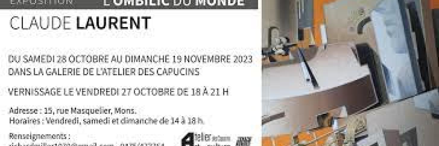 Expo “L’ombilic du monde” Claude Laurent
