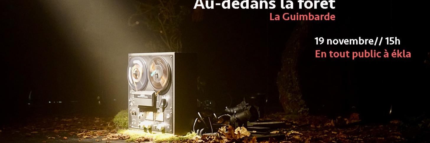 Au-dedans la forêt - La Guimbarde