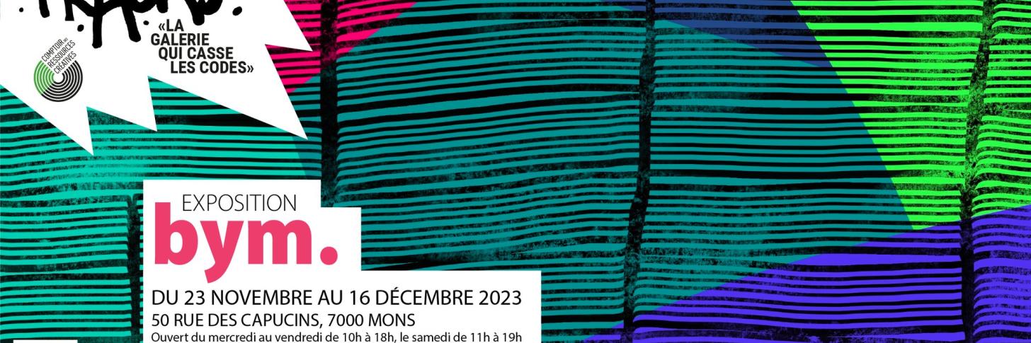 FRACAS - bym. // Vernissage de l'exposition
