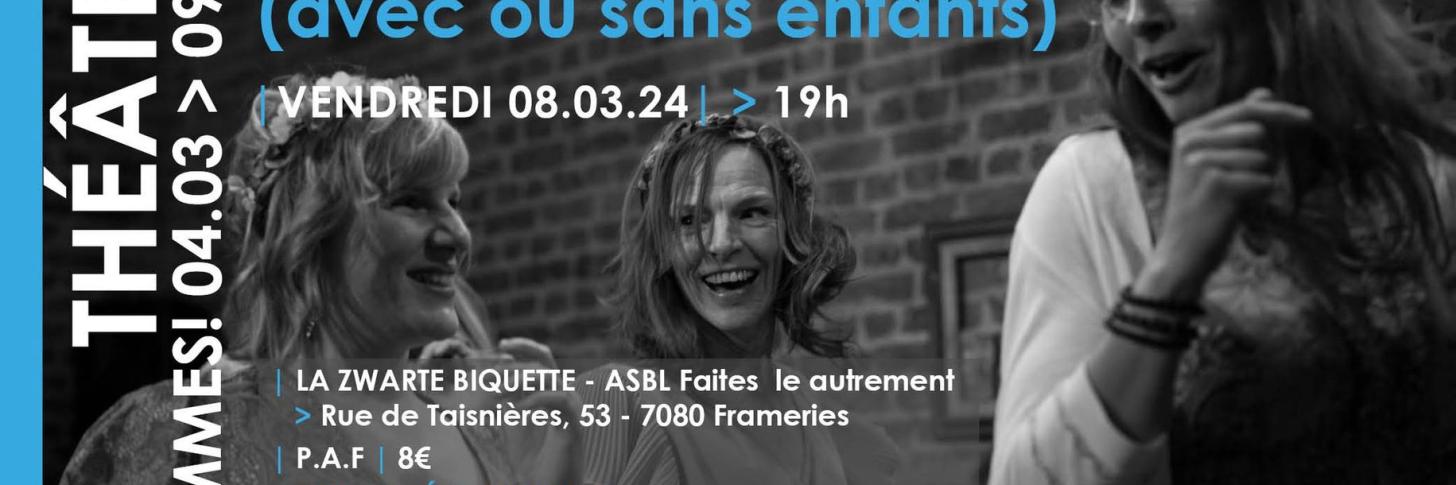 "FEMMES !" - "Chroniques de femme libres ( avec ou sans enfants)"