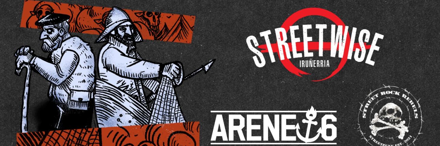 ARENE 6 / STREETWISE / STREET ROCK REBELS En Concert
