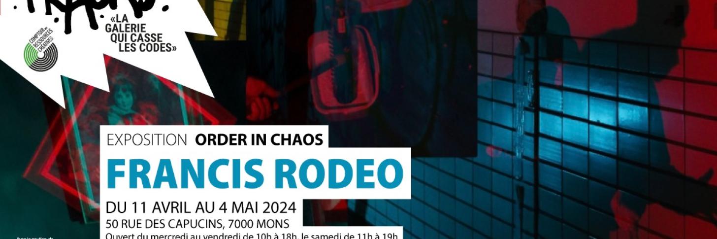 FRACAS - Francis Rodeo // Vernissage