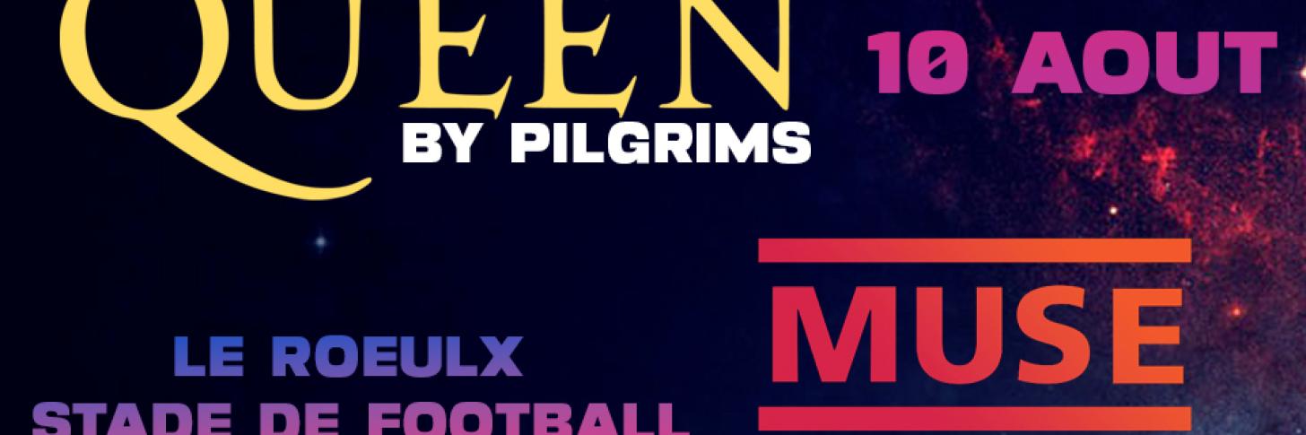 QUEEN by Pilgrims & MUSE by Symmetry en concert - Le Roeulx