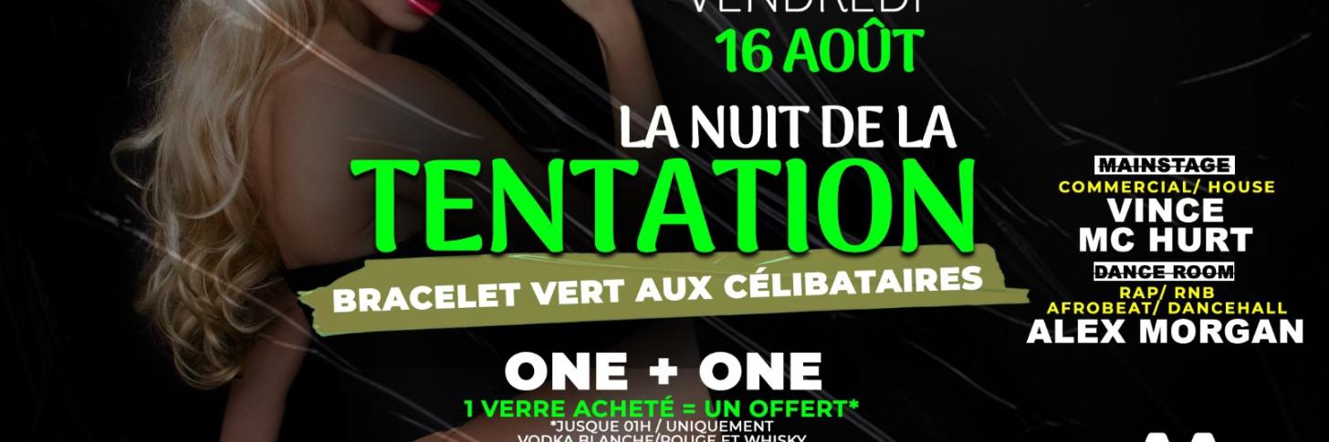 La nuit de la Tentation ▪︎META CLUB▪︎ Vendredi 16/08/2024