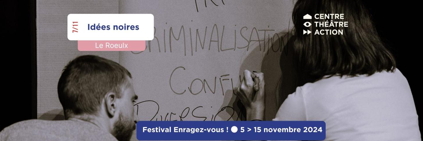 IDEES NOIRES • Théâtre des Rues