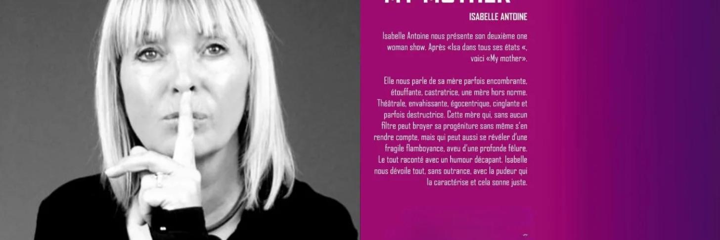 Théâtre | My Mother | Isabelle Antoine