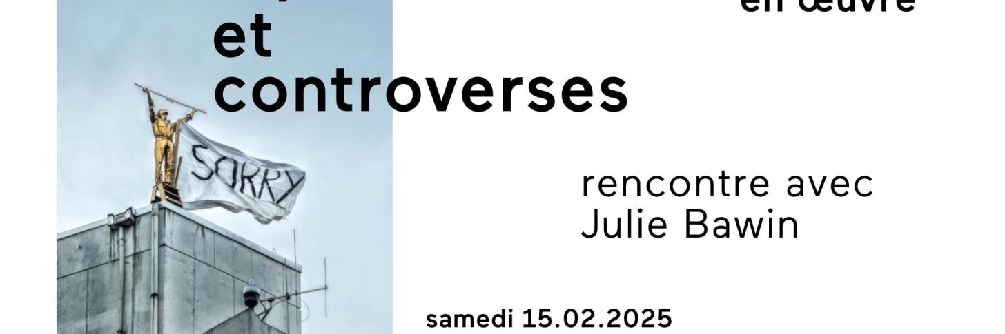 CONFÉRENCE EN ŒUVRE // ART PUBLIC ET CONTROVERSES
