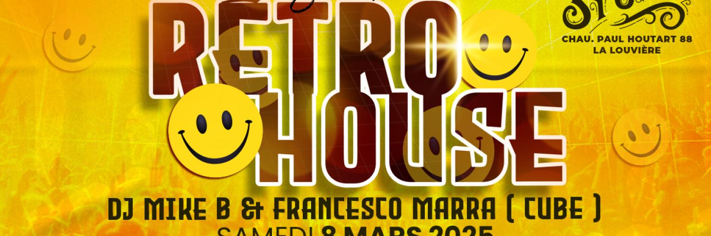 Soirée Rétro House avec DJ Mike B & Francesco Marra