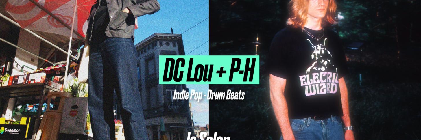 DC Lou + P-H * Le Salon