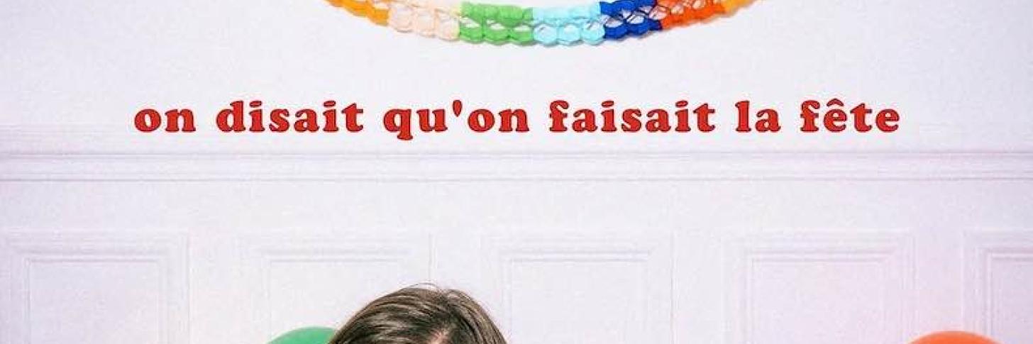 On disait qu'on faisait la fête ! 