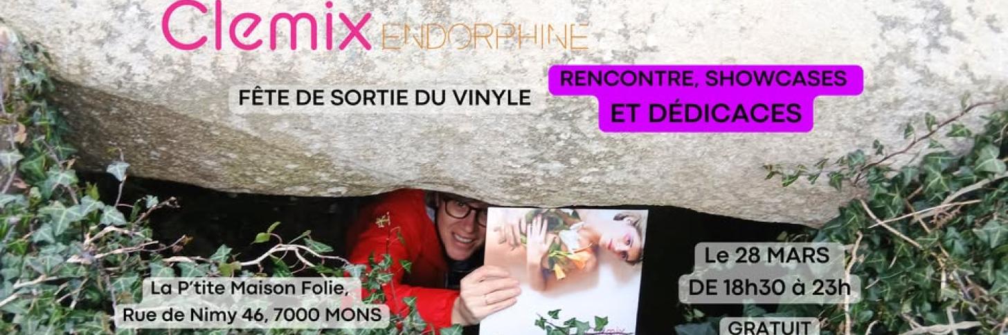 Clemix: Sortie de l'album Endorphine en vinyle: Rencontrons-nous!