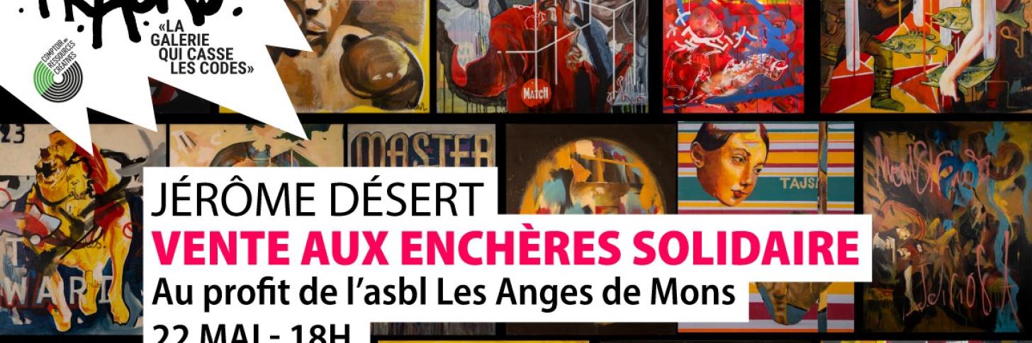 Vente aux enchères solidaire – Œuvres de Jérôme Désert