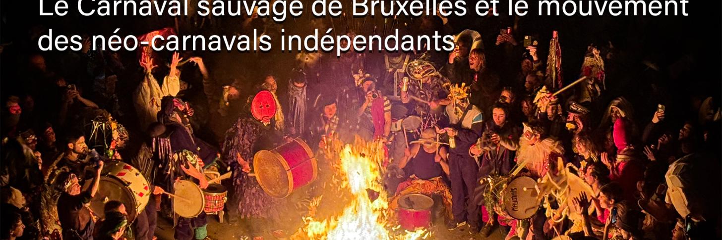 Le Carnaval sauvage de Bruxelles