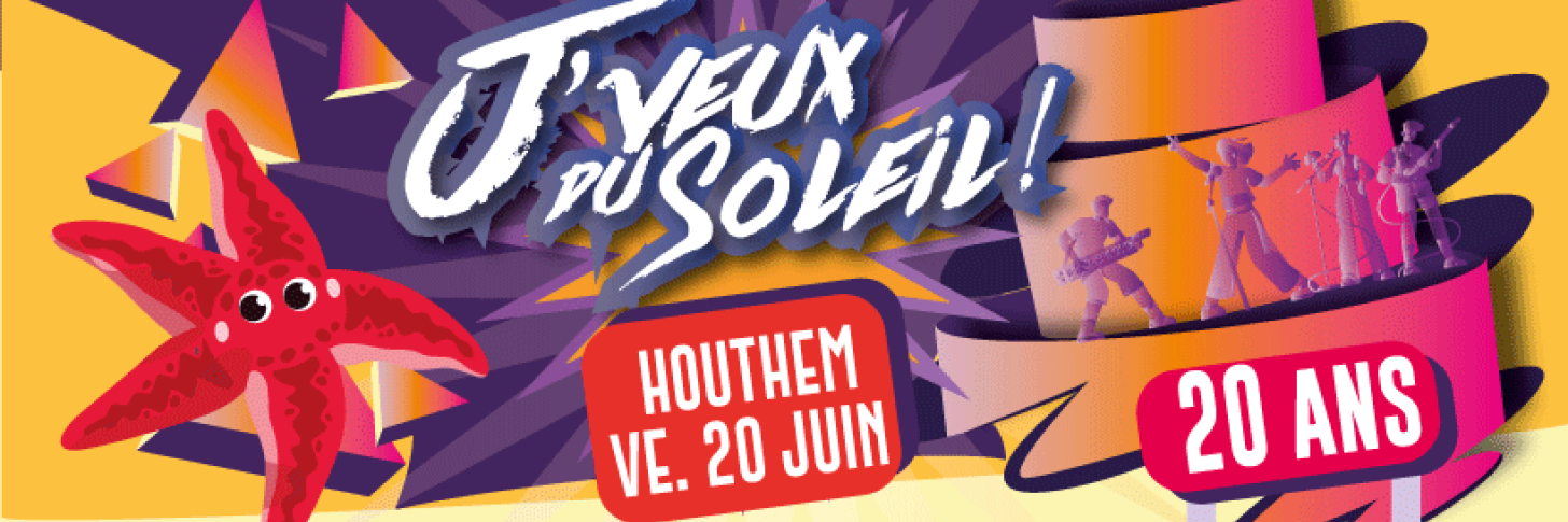 J'veux du Soleil ! Vendredi 20 juin 2025 Houthem (Belgique)