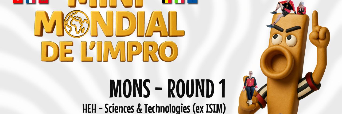 14e Mini mondial de l'impro : Mons - Round 1