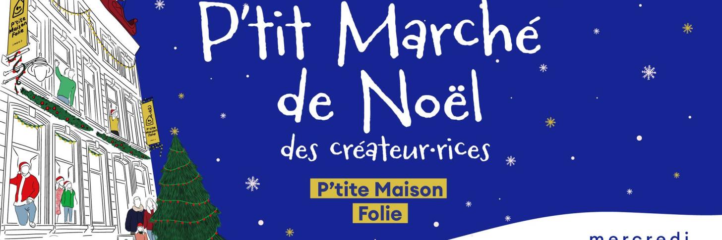 P'tit Marché de Noel des créateurs-rices