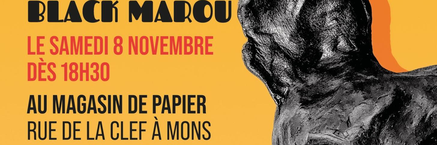 Black Maroû à Mons : inauguration