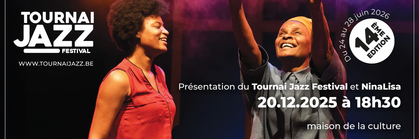 Présentation du Tournai Jazz Festival et NinaLisa