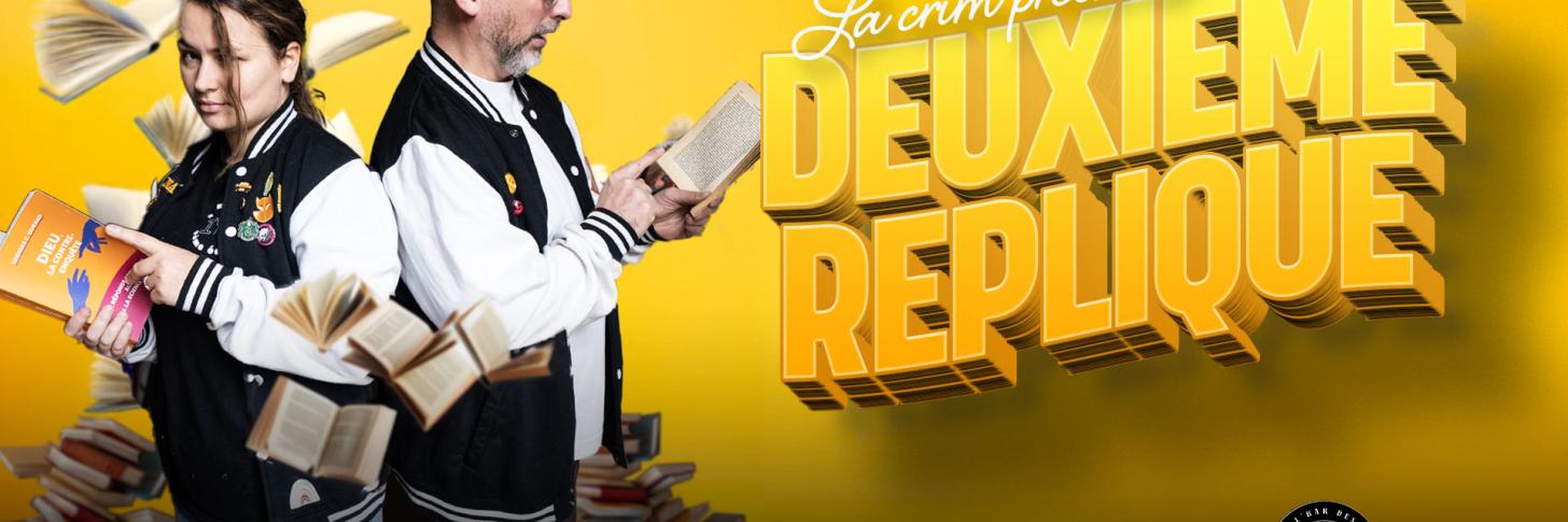 Deux personnes tiennent un livre avec la phrase "Deuxième Réplique" 
