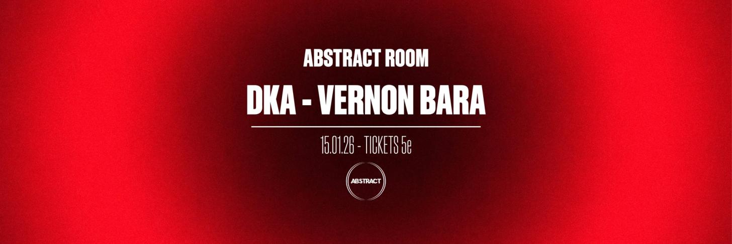 Abstract Room : DKA + Vernon Bara 