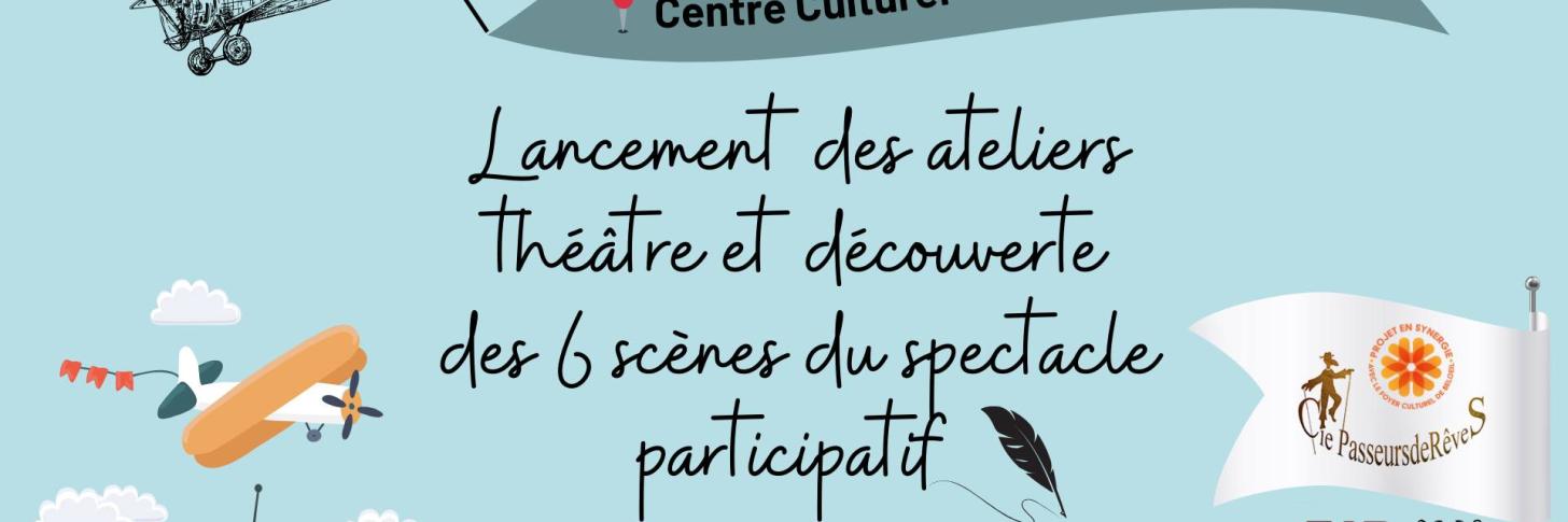Appel aux amateurs de th&eacute;&acirc;tre - Spectacle participatif et a&eacute;romod&eacute;lisme